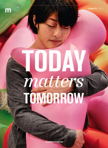 Today matters tomorrow