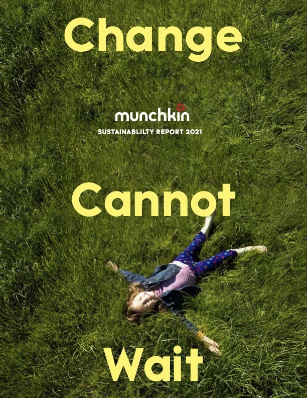 Munchkin 2021 Sustainability Report: Change Cannot Wait