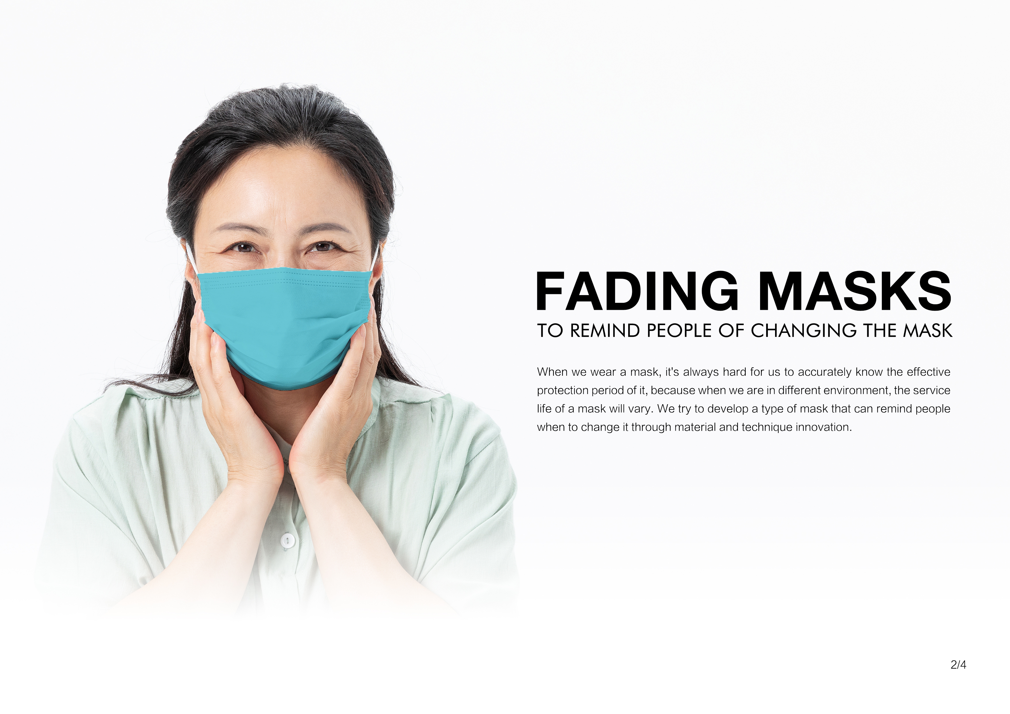 Fading masks